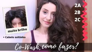 CO-WASH - COMO FAZER / CABELO ONDULADO SOLTINHO E BRILHANTE