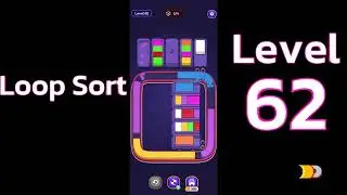 Loop Sort Level 62 🚚🔁 | Satisfying Truck Puzzle Gameplay | Go Answer