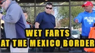 THE DAILY SHART WET FART PRANK AT THE BORDER WITH THE SHARTER