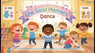The Good Manners Dance 🕺 | Kids Learn Sharing & Respect  #entertainment  #cartoon #music