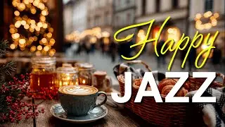 Happy Bossa Nova ☕  Jazz Coffee Music for Study Focus, Good Mood and Relaxing Morning