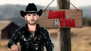 El Amor de mi Vida - Alejandro Chac&oacute;n - Video Oficial 2025 #musica #music #regionalmexicano #fyp