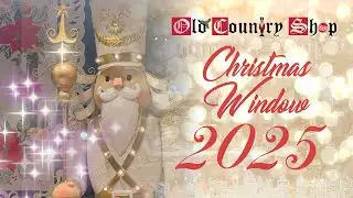 Old Country Shop - Believe, Imagine, Dream Christmas Window 2025