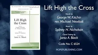 Lift High the Cross - аранжировка Янца А. Блэка