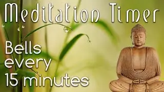 Meditation Timer &bull; 60 Minutes &bull; Bell every 15 Mins &bull; Online Meditation Timer