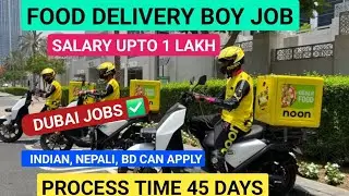 Delivery Boy Jobs In Dubai 2025 | High Salary Free Food & Accommodation