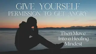 How To Overcome Anger and Regain Control: Affirmations to Alleviate Negative Emotions