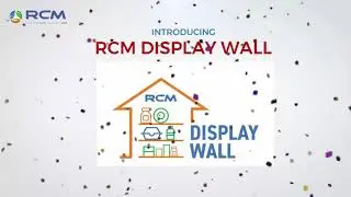 RCM DISPLAY WALL LAUNCH