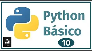 Tutorial de Python Básico 2021 - Parte 10 - Listas