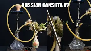 RUSSIAN GANSGTA V2 GOLD HOOKAH UPDATE | HOOKAH LORD | BEST HOOKAH REVIEWS