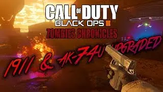 M1911 AND AK-74U PACK A PUNCHED GAMEPLAY IN BLACK OPS 3 ZOMBIES CHRONICLES