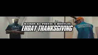 Ehday Thanksgiving HIZson da Poetic (featuring Bootleg of The Dayton Family)