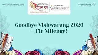 Goodbye Vishwarang 2020 &ndash; Fir Milenge! | Day 6 | #VishwarangLIVE