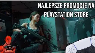 NAJLEPSZE PROMOCJE NA PLAYSTATION STORE