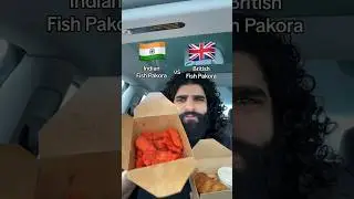 Indian Fish Pakora vs British Fish Pakora