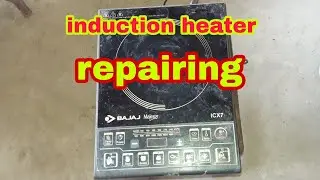 Induction heater repairing part 1