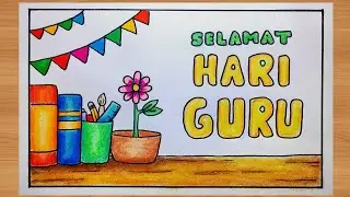 Cara menggambar poster hari guru - gambar poster hari guru mudah