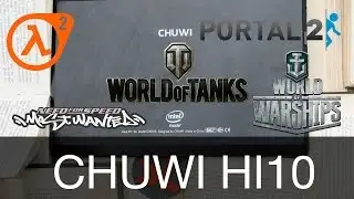[SL] 026 - CHUWI HI10  игры World of Tanks, Half-Life 2: Episode One, NFS: Most Wanted