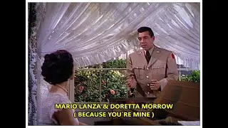 Mario Lanza & Doretta Morrow - 1952 - Because you&acute;re mine