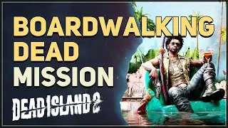 Dead Island 2 Boardwalking Dead