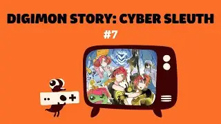 🟡 The Seven Deadly Digimon, a por los que faltan ⚠️ Digimonina alta 🔎 Digimon Story: Cyber Sleuth #7
