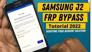 Учебное пособие по обходу FRP для Samsung J2 (2022) || J200H: решение для проверки вашей учётной ...