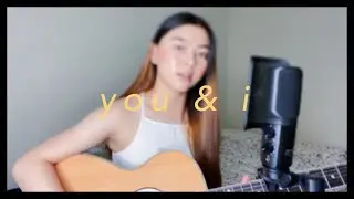 You & I - JR Aquino // JaMich | Chloe Anjeleigh (cover)