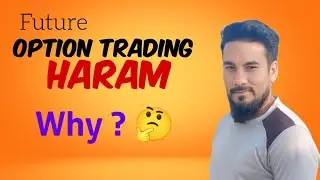 Option trading Halal ❌ Haram ✔️ Why ?