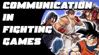 Communication in Fighting Games