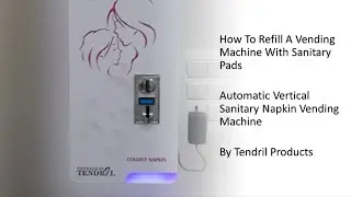 How To Refill A Sanitary Napkin Vending Machine