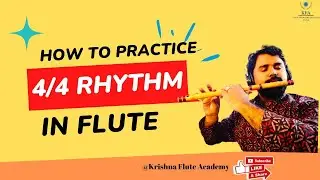 Mastering the 4/4 Rhythm: A Comprehensive Guide by Krishna Flute Academy