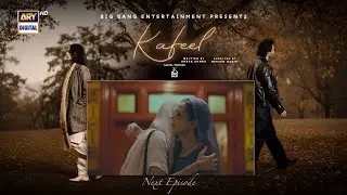 Kafeel Episode 10 Teaser | Zeba Ka Sabar Toot Gaya | Review by Mahum