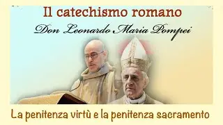 La penitenza virt&ugrave; e la penitenza sacramento