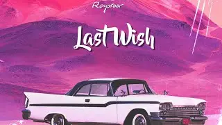 Last Wish ( Lo-fi Dream ) 