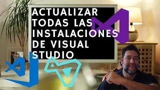 Como Actualizar Todas Las Instalaciones de Visual Studio