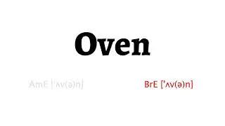 How to Pronounce oven in American English and British English