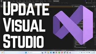 How To Update Visual Studio  2022/2026