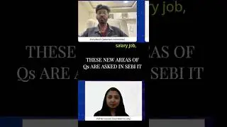 THESE NEW AREAS OF QUESTIONS ARE ASKED IN SEBI IT