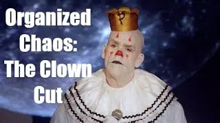 Organized Chaos: The Clown Cut (Check the pinned comment)