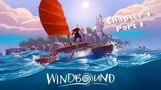 Windbound Chapter 4 | Part 1 | Building a bigger boat | More Bags