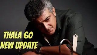 Thala60 New Update