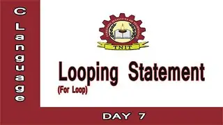 Looping Statement In C-For Loop(Day 7)
