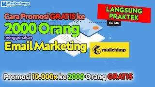 Cara Promosi GRATIS ke 2000 Orang dengan Email Marketing Tools Mailchimp