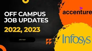 Off Campus Job Updates 2022, 2023 | Accenture off campus Hiring Update | Infosys job update