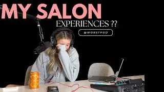 SALON EXPERIENCES- Ep. 6