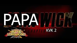 PAPAMUDA ENTERING KVK 2 x JOHN WICK CHAPTER 4 TRAILER x Rise of Kingdoms