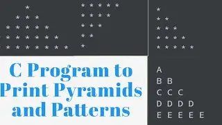 C Program to Print Pyramids and Patterns 2021