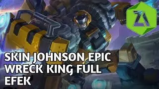 SCRIPT SKIN JOHNSON EPIC WRECK KING|MOBILE LEGENDS