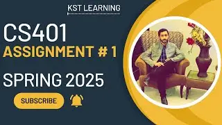 CS401 Assignment 1 Solution 2025 | 100% Correct & Verified | Spring 2025 - Virtual University