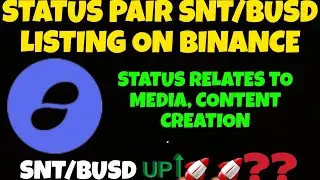 Status SNT/BUSD pair lisitng on binance #snt #status #sntcoin #sntcrypto #statuscoin #statuscrypto